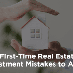 9 First-Time Real Estate Investment Mistakes to Avoid Featured Image